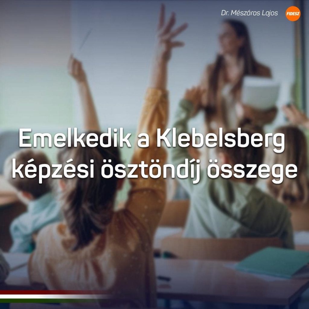 Emelkedik a Klebelsberg Képzési Ösztöndíj Program ösztöndíja