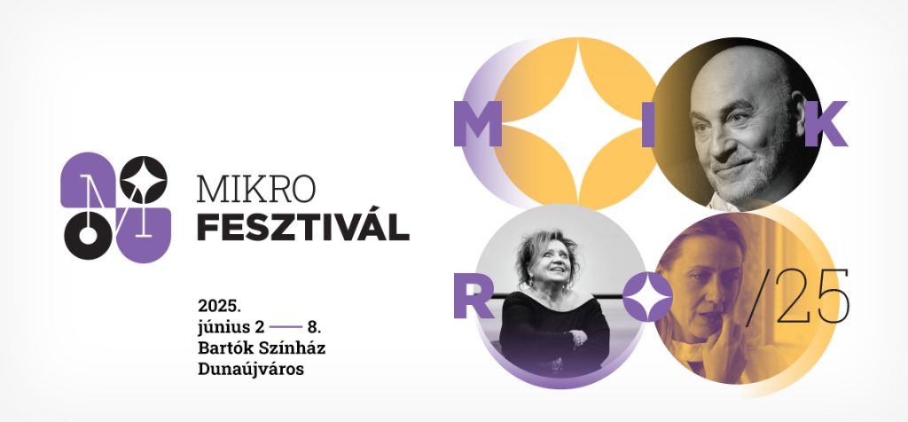 Mikro Fesztivál: íme az idei kínálat, neves hazai színművészekkel
