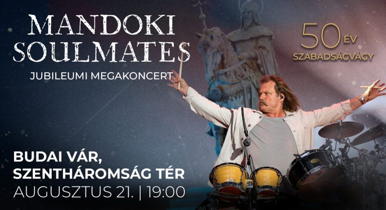 50 ÉV SZABADSÁGVÁGY –  MANDOKI SOULMATES MEGAKONCERT