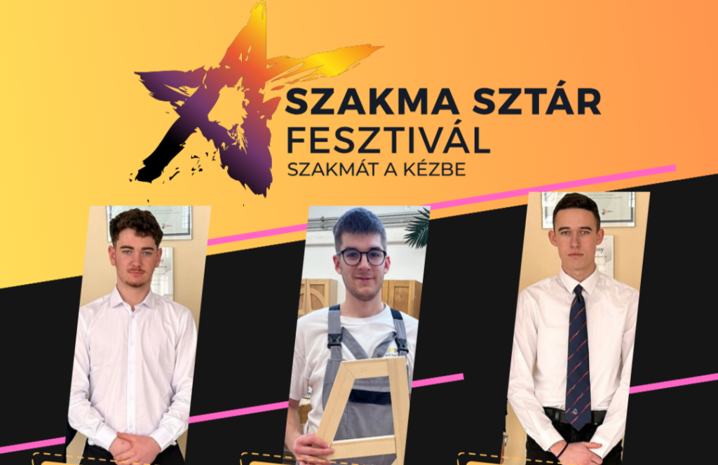 A Dunaújvárosi Szakképzési Centrum három diákja a legjobbak között bizonyíthat!